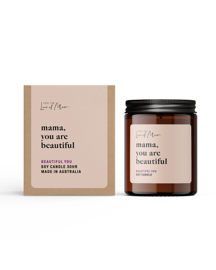 Mama, You Are Beautiful Soy Candle (Beautiful You Fragrance)